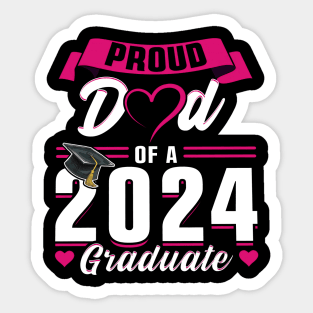 Proud Dad Of A 2024 Graduate Senior Graduation Sticker